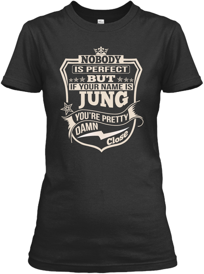 Nobody Perfect Jung Thing Shirts Black T-Shirt Front