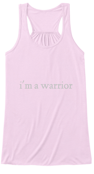 I'm A Warrior Soft Pink Camiseta Front