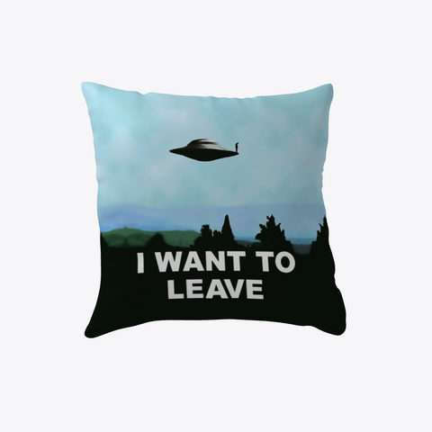 I Want To Be Leave Ufo Poster Classic 90s Series  White Camiseta Front