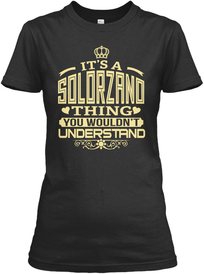 It's A Solorzand Thing You Wouldn't Understand Black Camiseta Front