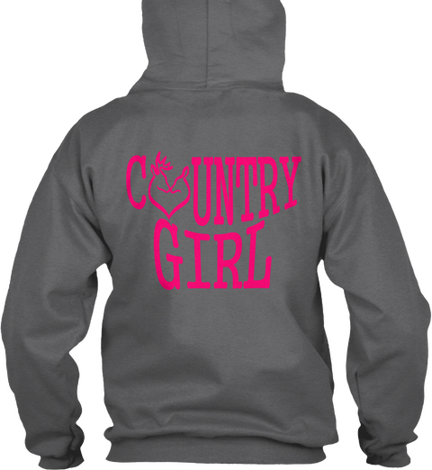 Country   Hot Pink Hoodie And Tees Dark Heather áo T-Shirt Back