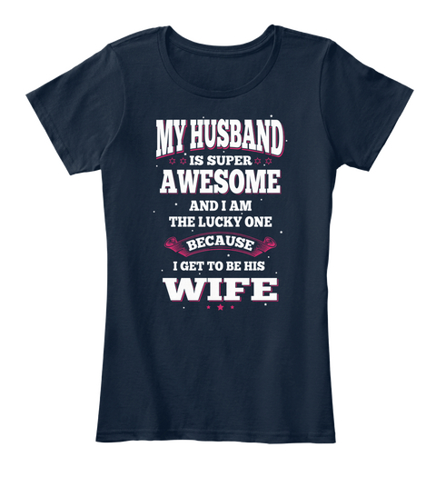 Special Gift For Your Wife New Navy T-Shirt Front