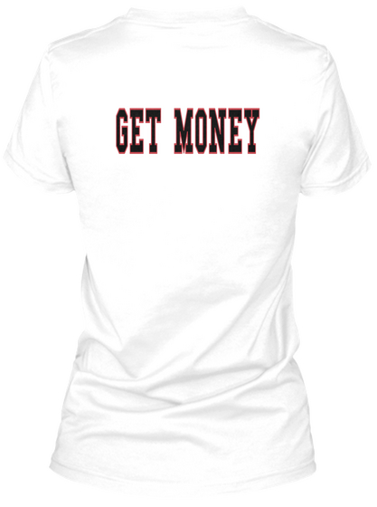 Fuck N$Ggas Get Money White Camiseta Back