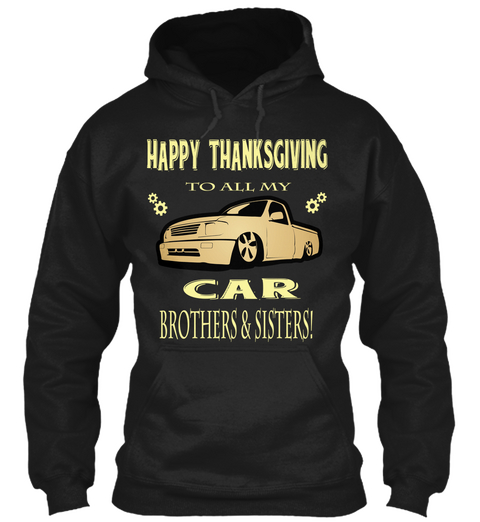 Happy Thanksgiving Car Brothers & Sisters! Black Maglietta Front