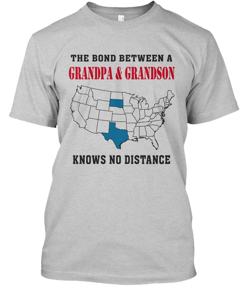 The Bond Between Grandpa And Grandson Know No Distance Texas   South Dakota Light Steel áo T-Shirt Front