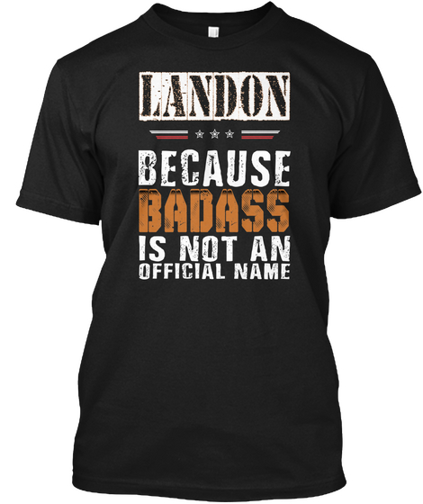 Landon Because Badass Is Not An Official Name Black Camiseta Front
