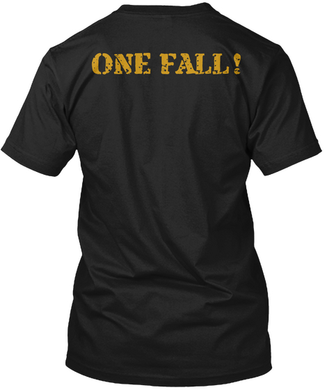 One Fall! Black áo T-Shirt Back
