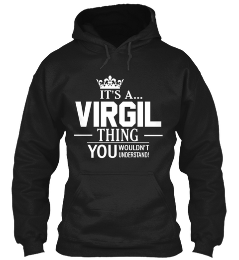 It's A Virgil Thing You Wouldn't Understand Black T-Shirt Front