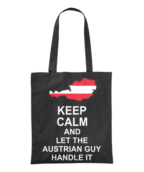 Keep Calm And Let The Austrian Guy Handle It Black Camiseta Front