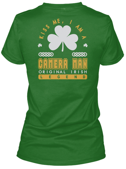 Camera Man Original Irish Job T Shirts Irish Green Camiseta Back