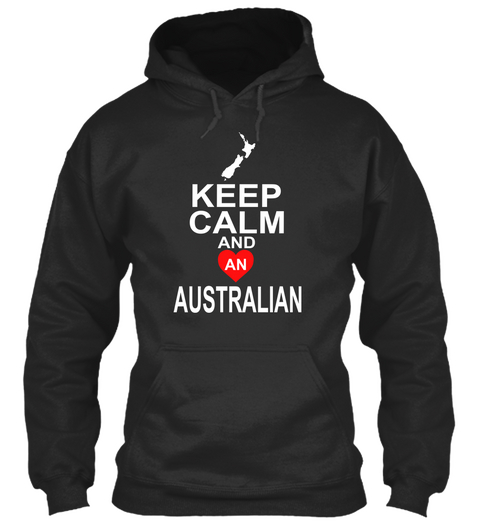 Keep Calm And An Australian Jet Black T-Shirt Front