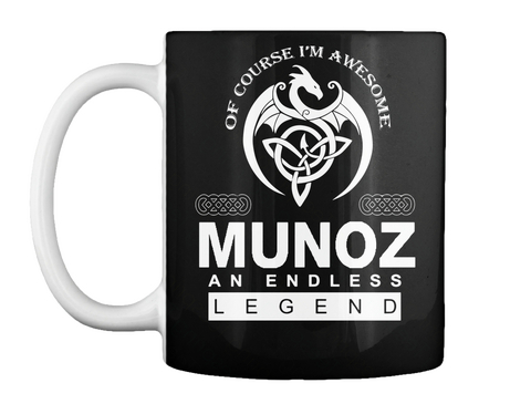 Mug   I M Munoz And I M Awesome Black áo T-Shirt Front