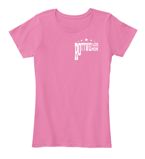 Rottweiler Mom True Pink Camiseta Front