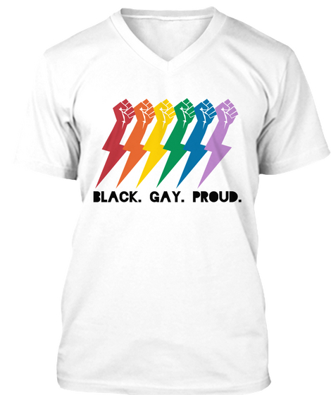 Black. Gay.Proud White T-Shirt Front