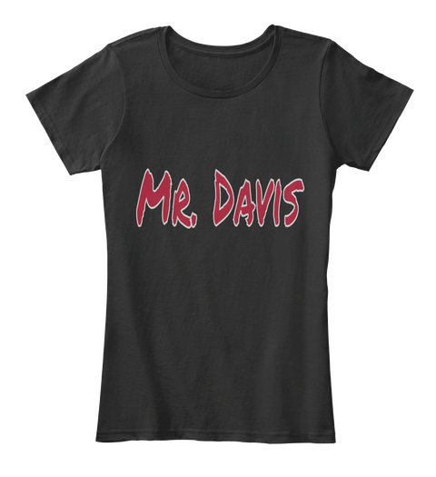 Mr. Davis Black T-Shirt Front
