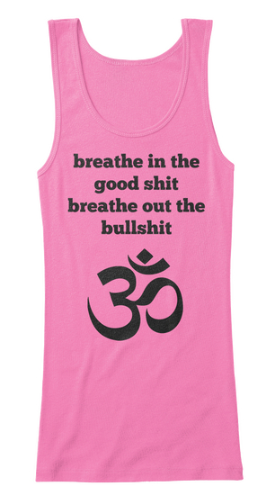 Yoga   Breathe In The Good Shit Azalea Camiseta Front