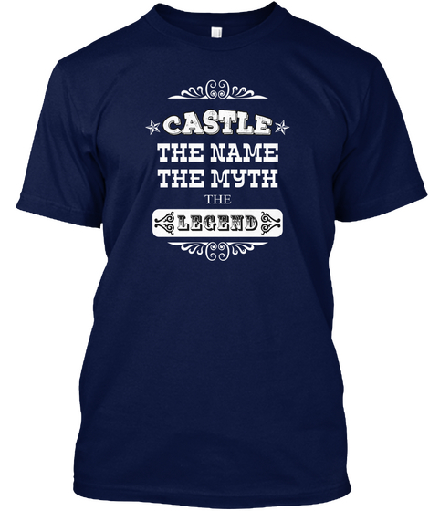 Castle The Name The Myth The Legend Navy T-Shirt Front