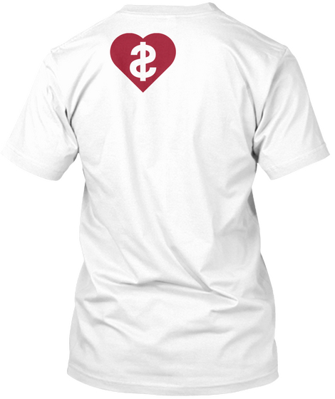 For The Love Of The Money White Kaos Back