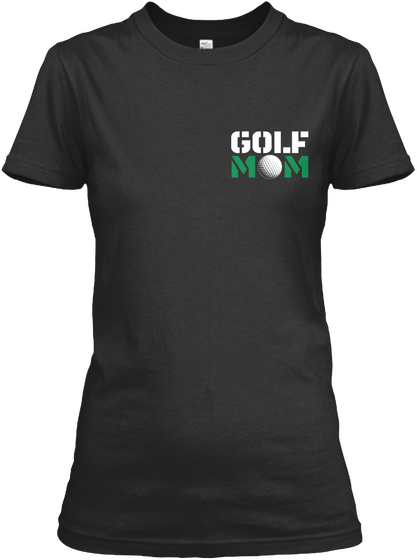 Golf Mom Black T-Shirt Front