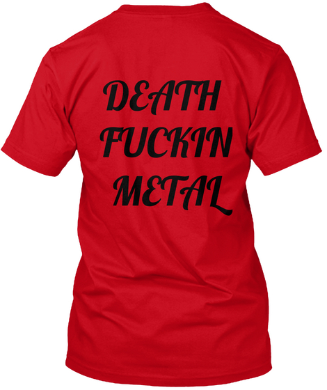 Death 
Fuckin
Metal Red T-Shirt Back