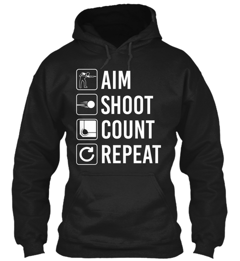 Aim Shoot Count Repeat Black T-Shirt Front