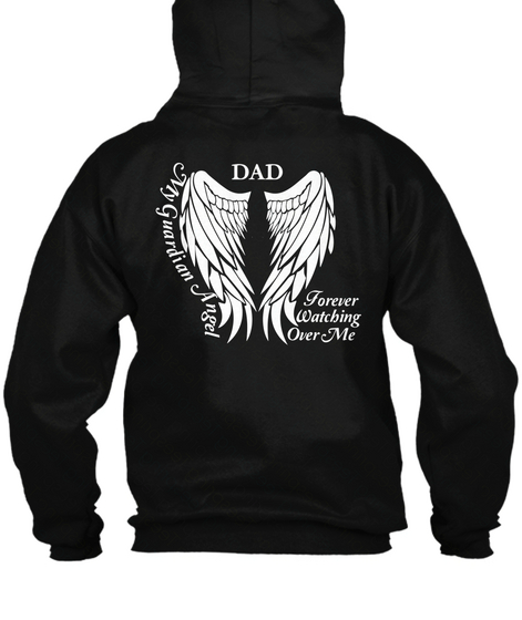 Dad My Guardian Angel Forever Watching Over Me Black T-Shirt Back