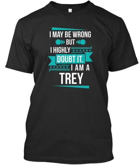 Trey   Don't Doubt Black Camiseta Front