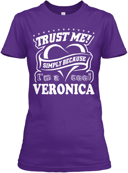 Trust Me Simply Because I'm A Cool Veronica Purple Camiseta Front