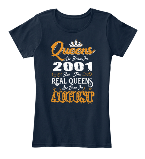 Real Queens Are Born In August 2001 New Navy Camiseta Front