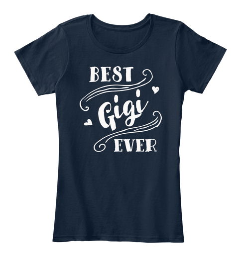 Best Gigi Ever T Shirt New Navy T-Shirt Front