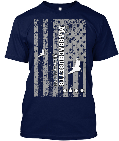The 6th State Massachusetts February 6, 1788 Navy T-Shirt Front