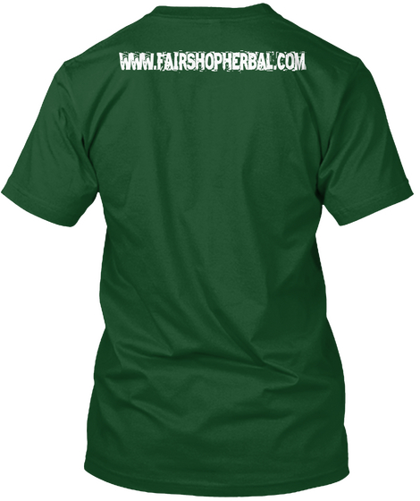Www.Fairshopherbal.Com Deep Forest T-Shirt Back