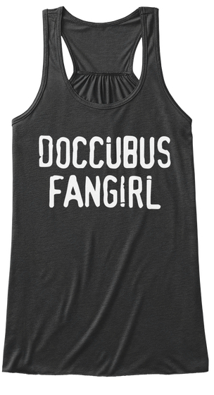 Doccubus Fangirl Women's Tank Dark Grey Heather T-Shirt Front