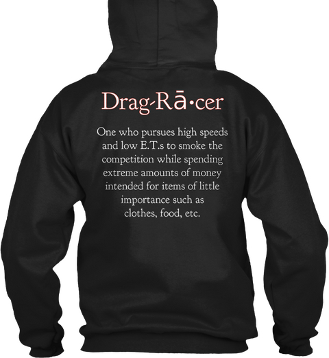 The Definition Of A Drag Racer Black Kaos Back