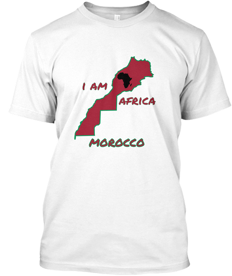 I Am Africa Morocco White T-Shirt Front