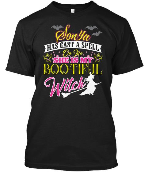 Sonya Is My Bootifull Witch T Shirt Black T-Shirt Front