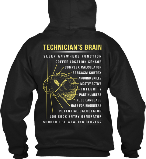  Technician's Brain Sleep Anywhere Function Coffee Location Sensor Complex Calculator Sarcasm Cortex Arguing Skills... Black T-Shirt Back