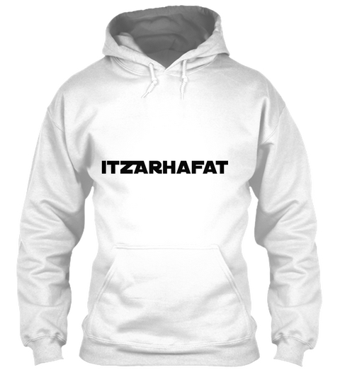 Itz Arhafat
 White T-Shirt Front
