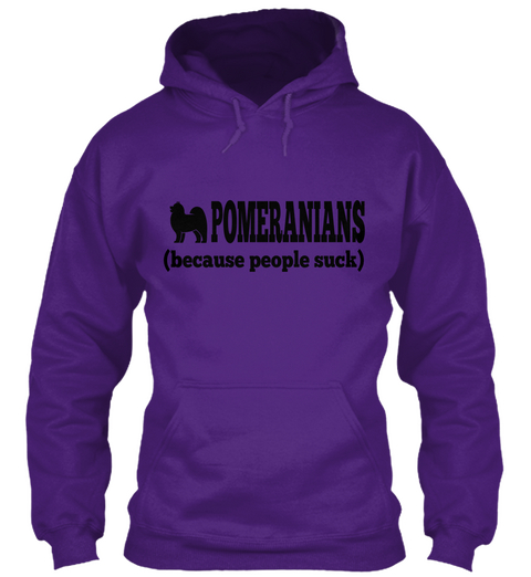 Pomeranians (Because People Suck) Purple T-Shirt Front