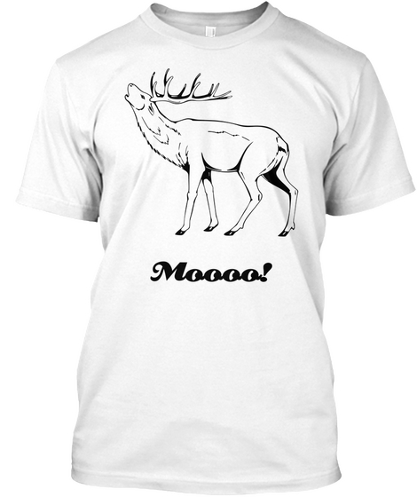 Moooo! White T-Shirt Front