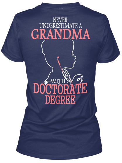 Never Underestimate A Grandma With Doctorate Degree Navy Camiseta Back