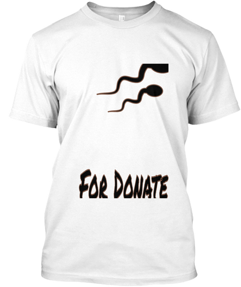 For Donate White T-Shirt Front