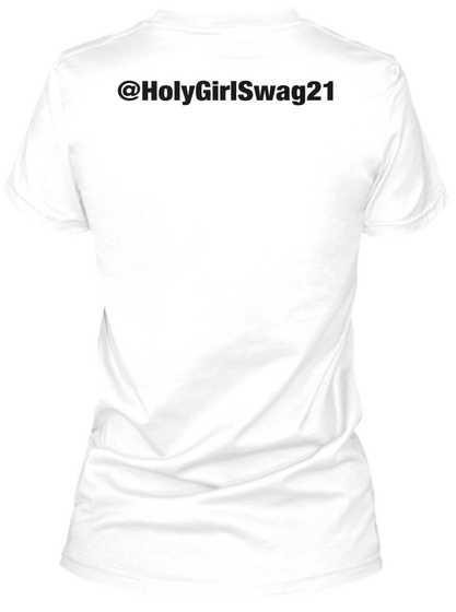 Holy Girlswag21 White T-Shirt Back