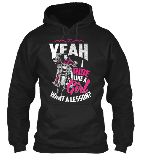 Yeah I Ride Like A Girl Want A Lesson Black áo T-Shirt Front