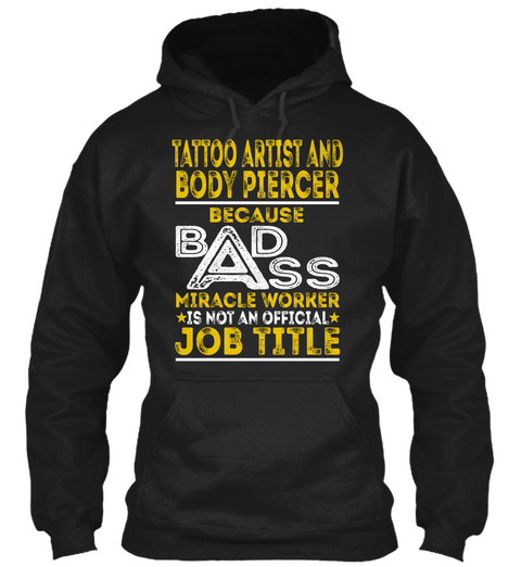 Tattoo Artist And Body Piercer Black áo T-Shirt Front