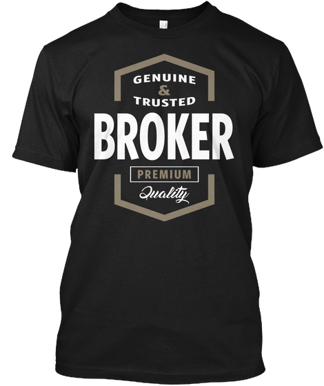 Genuine Trusted Broker Premium Quality Black T-Shirt Front