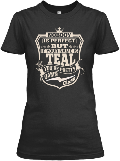 Nobody Perfect Teal Thing Shirts Black T-Shirt Front