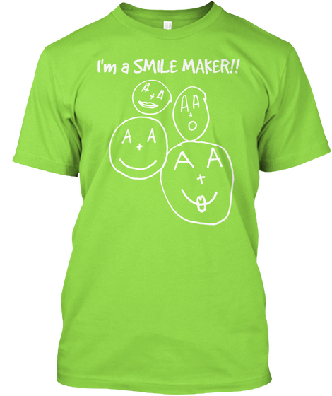I'm A Smile Maker!! Sending Smiles Messages Of Hope To Sick Children Kids Helping Kids
Www.Sendingsmiles2sis.Com Lime T-Shirt Front