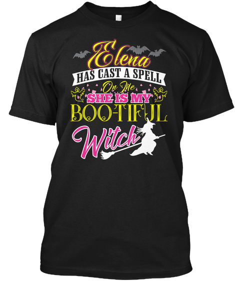 Elena Is My Bootifull Witch T Shirt Black Camiseta Front
