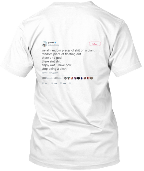 Getter Is The Goat White T-Shirt Back
